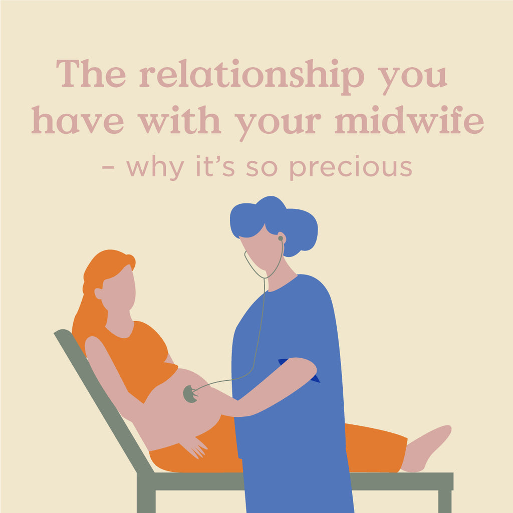 The relationship you have with your midwife